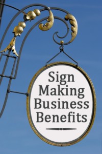 Benefits of Owning a Sign Making Business