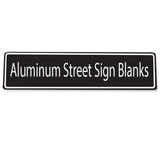 Aluminum Metal Street Sign Blanks - 6 in x 24 in - 5 Colors