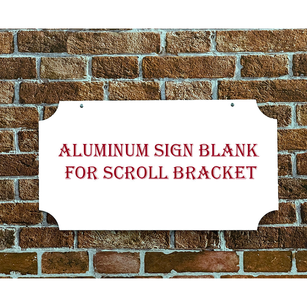 Aluminum Sign Blank for Scroll Bracket - 7 in x 14 in